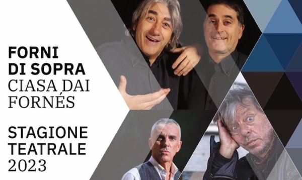 Stagione teatrale 2023 a Forni di Sopra